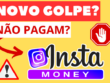 APP Insta Money Aplicativo Insta Money FUNCIONA Ao Insta Money PAGA MESMO App Insta Money Onde Baixar