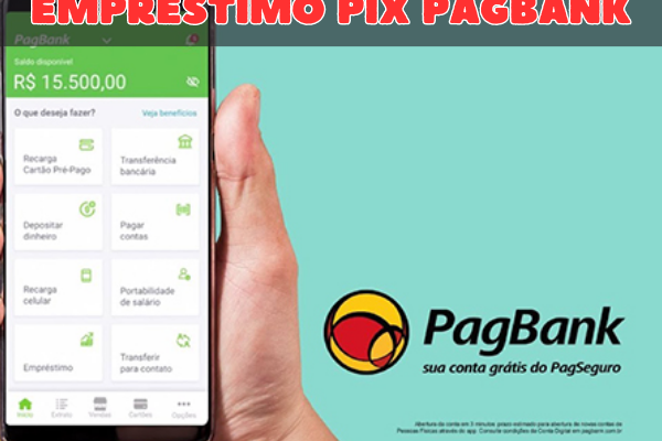 Empréstimo Pix PagBank Como Funciona, Como Solicitar e Quais Benefícios